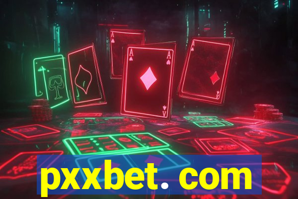 pxxbet. com